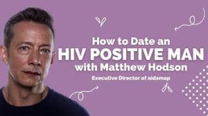 How to Date an HIV-Positive Guy - Q Care Plus - Featured Image