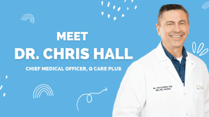 Dr. Chris Hall - Q Care Plus - Blog Image